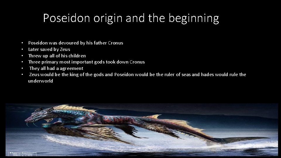 Poseidon origin and the beginning • • • Poseidon was devoured by his father