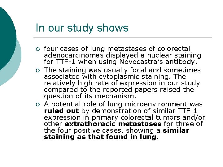 In our study shows ¡ ¡ ¡ four cases of lung metastases of colorectal