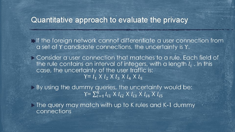 Quantitative approach to evaluate the privacy u 