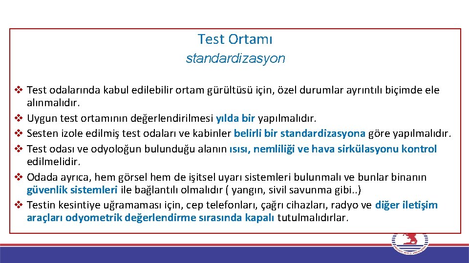 Test Ortamı standardizasyon v Test odalarında kabul edilebilir ortam gürültüsü için, özel durumlar ayrıntılı