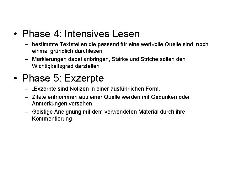  • Phase 4: Intensives Lesen – bestimmte Textstellen die passend für eine wertvolle