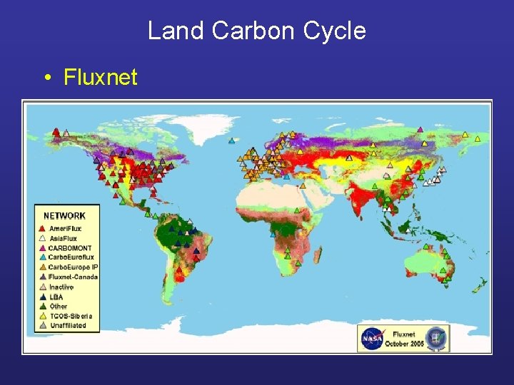 Land Carbon Cycle • Fluxnet 