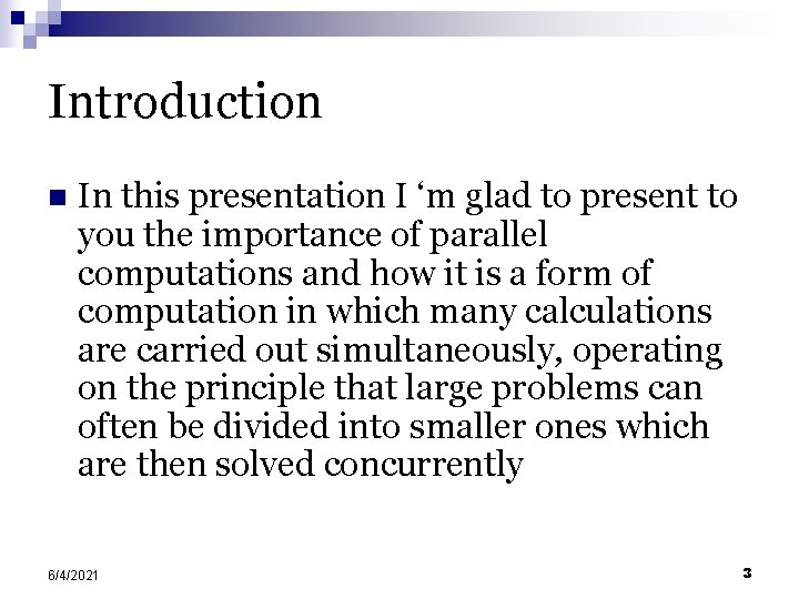 Introduction n In this presentation I ‘m glad to present to you the importance