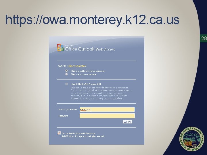 https: //owa. monterey. k 12. ca. us 28 