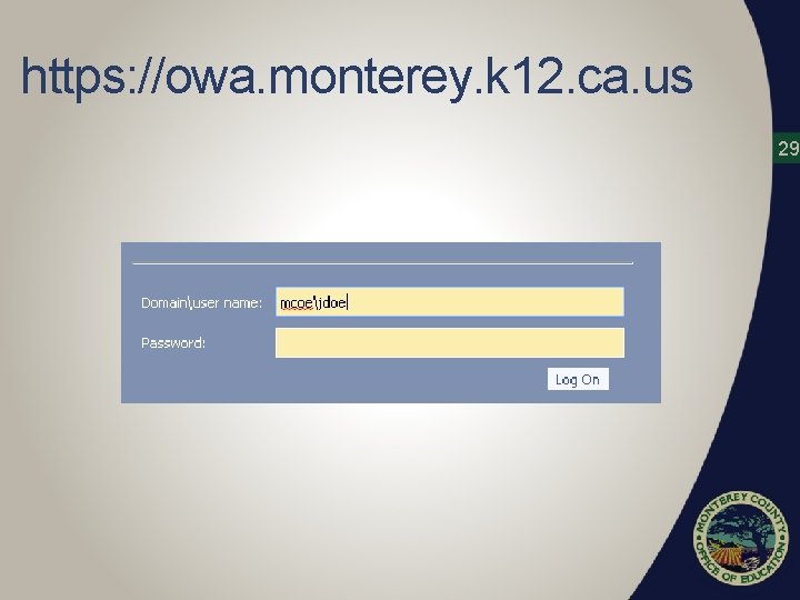 https: //owa. monterey. k 12. ca. us 29 