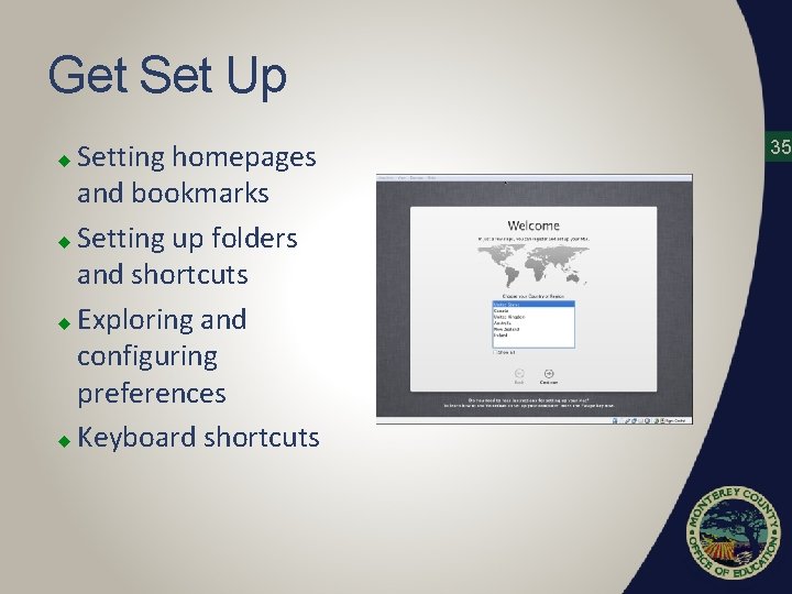 Get Set Up Setting homepages and bookmarks u Setting up folders and shortcuts u