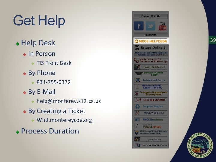 Get Help u Help Desk u In Person u u By Phone u u