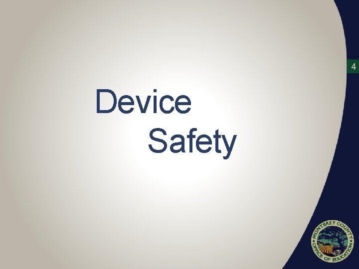 4 Device Safety 