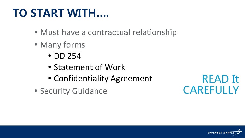 TO START WITH…. • Must have a contractual relationship • Many forms • DD