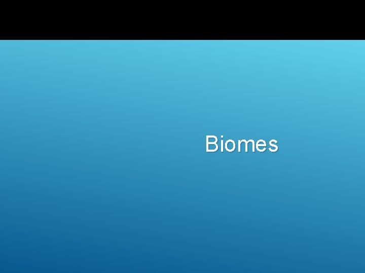 Biomes 