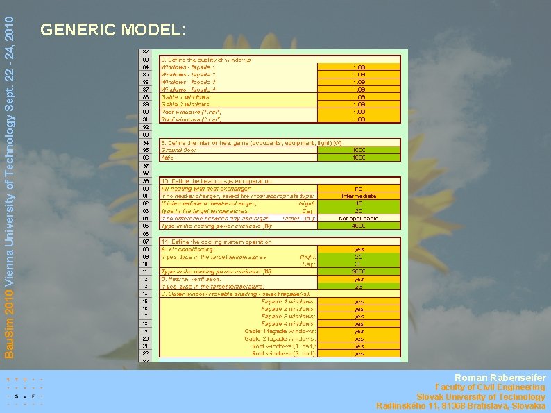 Bau. Sim 2010 Vienna University of Technology Sept. 22 - 24, 2010 GENERIC MODEL: