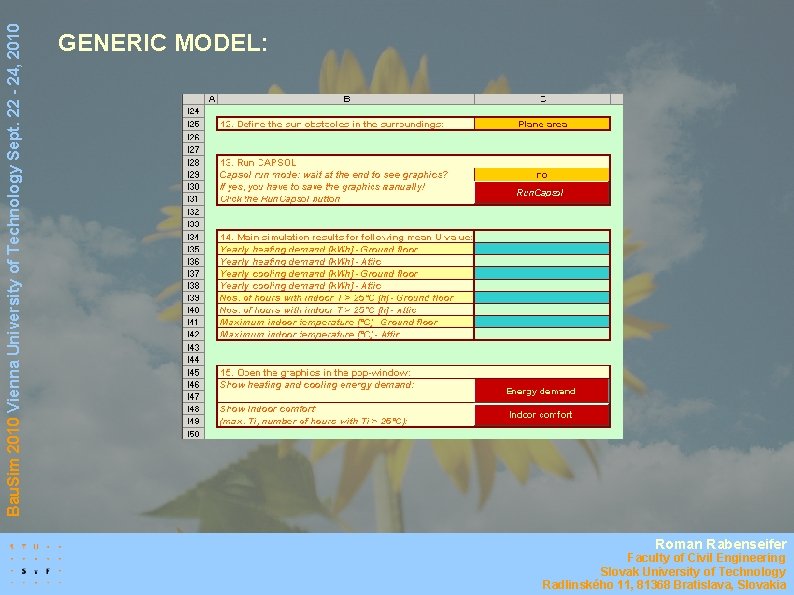 Bau. Sim 2010 Vienna University of Technology Sept. 22 - 24, 2010 GENERIC MODEL: