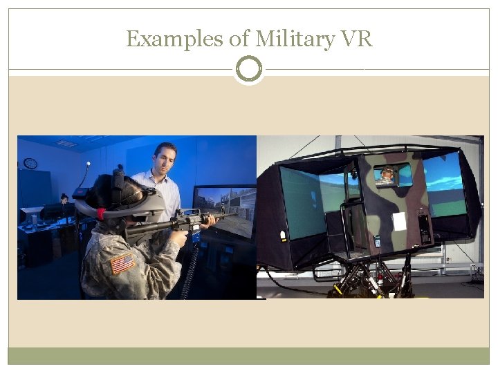 Examples of Military VR 