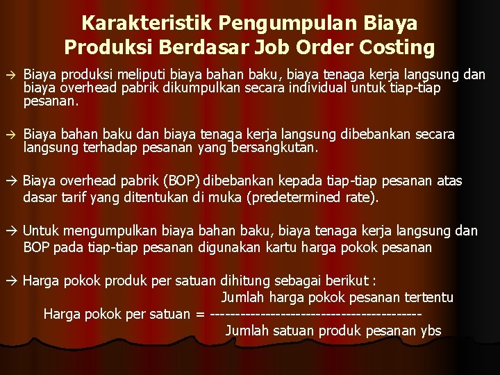 Sistem Perhitungan Biaya Berdasarkan Pesanan Job Order Costing