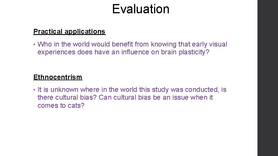 Evaluation Practical applications • Who in the world would benefit from knowing that early