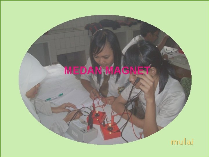 MEDAN MAGNET mulai 