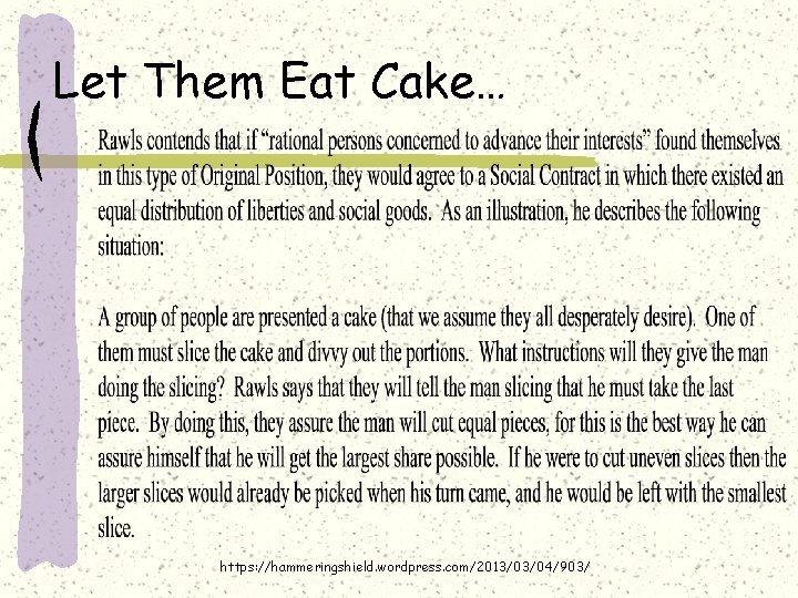 Let Them Eat Cake… https: //hammeringshield. wordpress. com/2013/03/04/903/ 