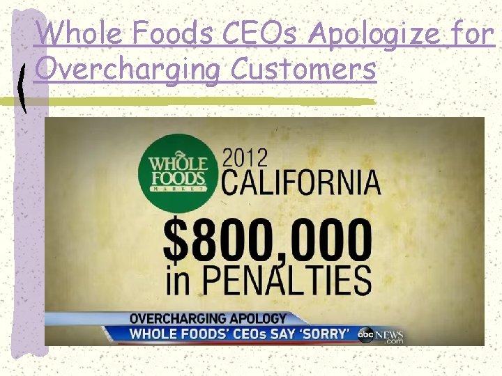 Whole Foods CEOs Apologize for Overcharging Customers 