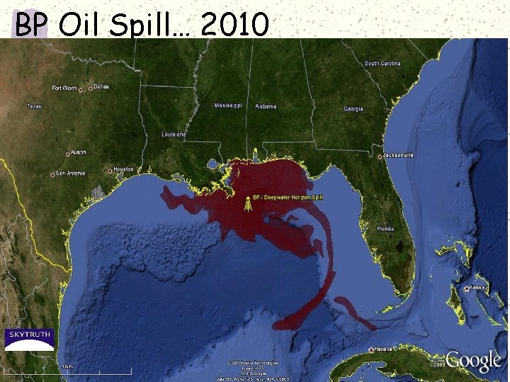 BP Oil Spill… 2010 