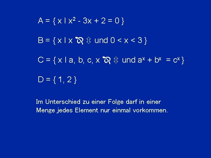 A = { x I x 2 - 3 x + 2 = 0