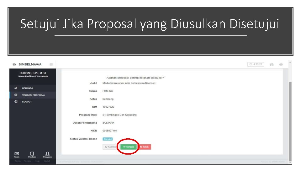 Setujui Jika Proposal yang Diusulkan Disetujui 