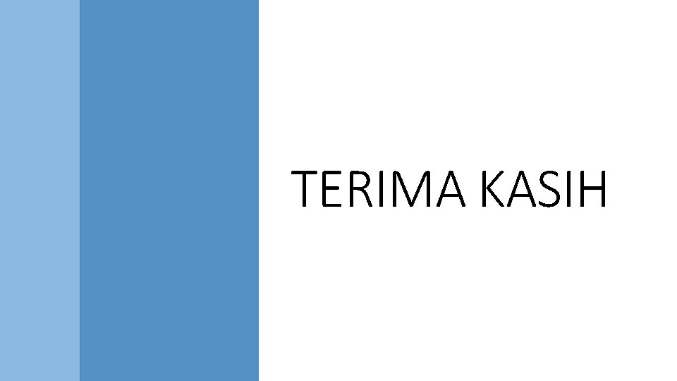 TERIMA KASIH 