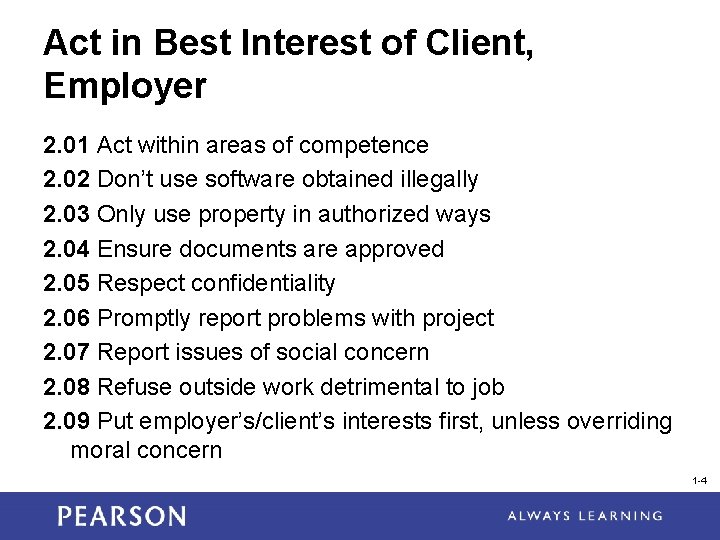 Act in Best Interest of Client, Employer 2. 01 Act within areas of competence