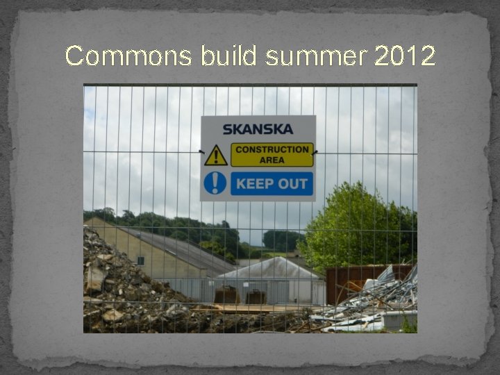 Commons build summer 2012 