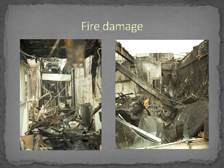 Fire damage 