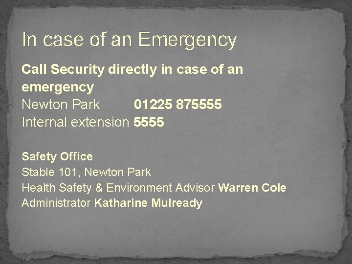 In case of an Emergency Call Security directly in case of an emergency Newton