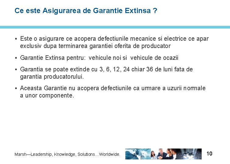 Ce este Asigurarea de Garantie Extinsa ? § Este o asigurare ce acopera defectiunile