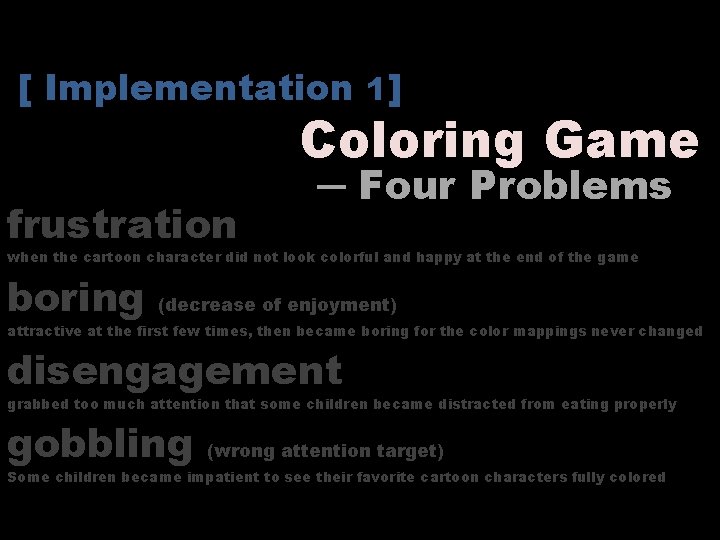 [ Implementation 1] Coloring Game frustration ─ Four Problems when the cartoon character did