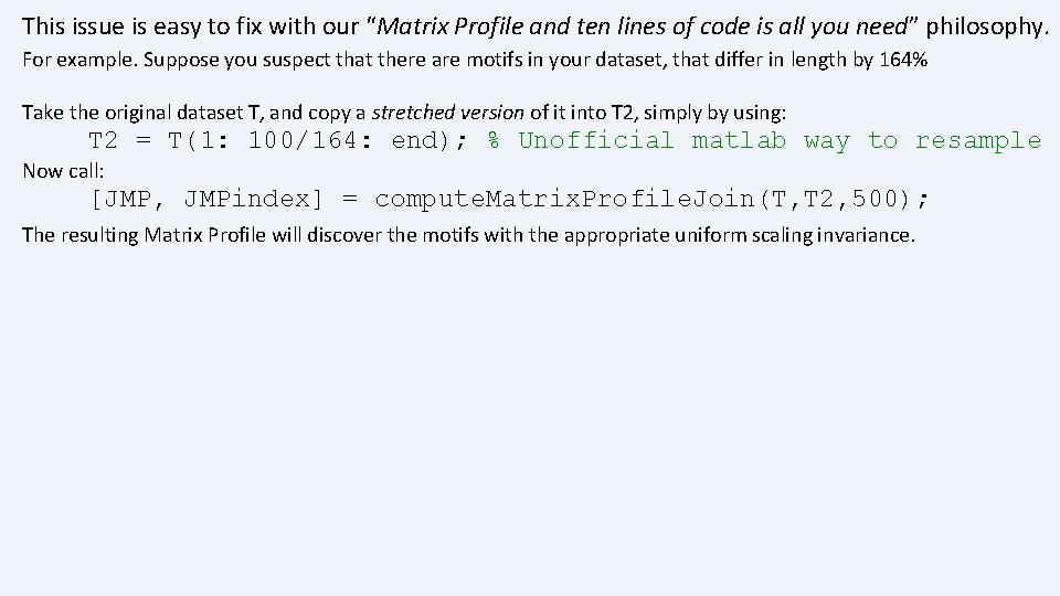 This issue is easy to fix with our “Matrix Profile and ten lines of