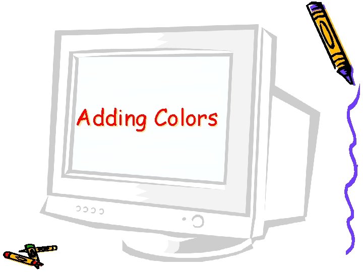 Adding Colors 