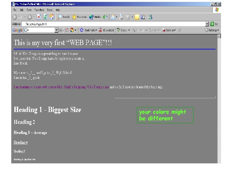 your colors might be different 