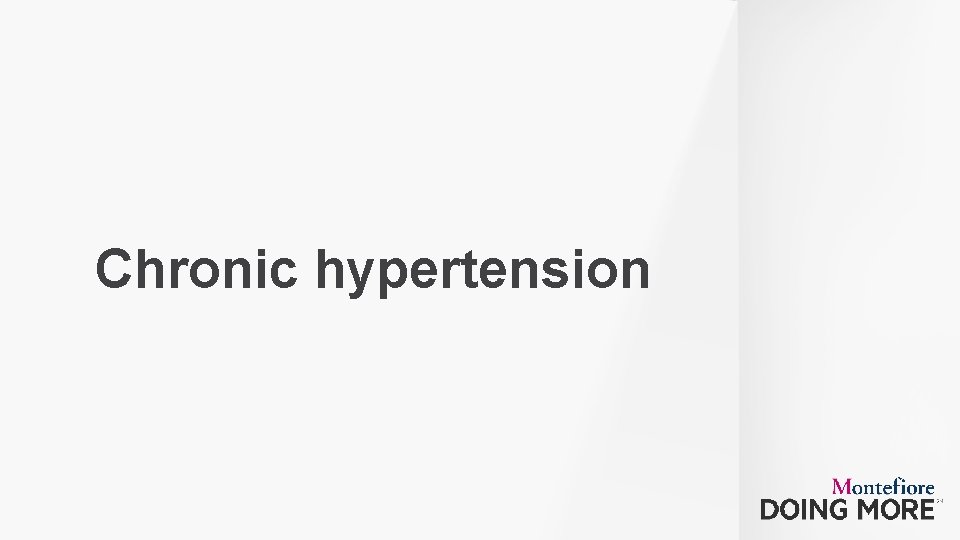 Chronic hypertension 40 