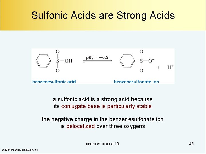 Sulfonic Acids are Strong Acids a sulfonic acid is a strong acid because its