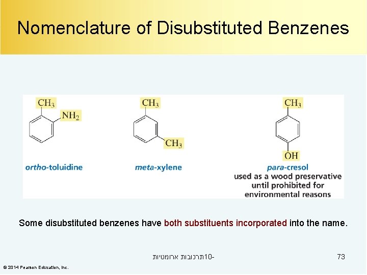 Nomenclature of Disubstituted Benzenes Some disubstituted benzenes have both substituents incorporated into the name.