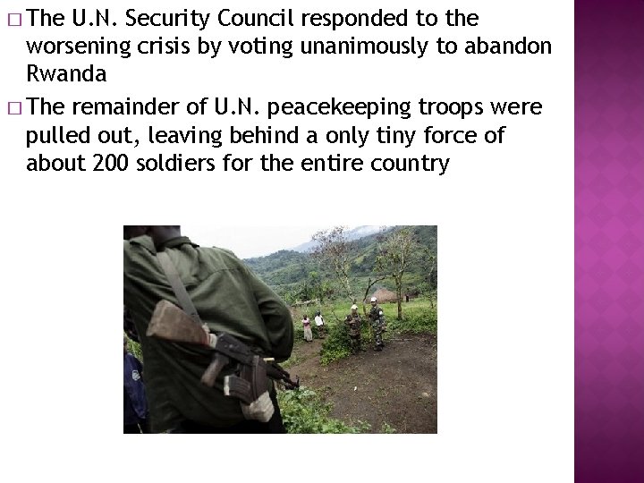 � The U. N. Security Council responded to the worsening crisis by voting unanimously