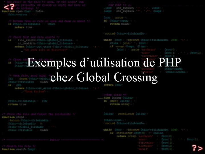 Exemples d’utilisation de PHP chez Global Crossing 