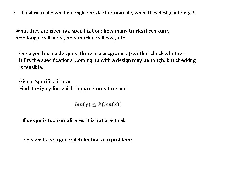  • Final example: what do engineers do? For example, when they design a