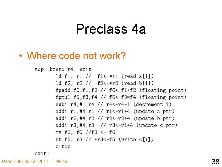 Preclass 4 a • Where code not work? Penn ESE 532 Fall 2017 --