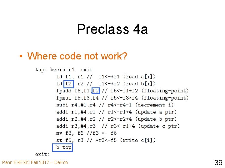 Preclass 4 a • Where code not work? Penn ESE 532 Fall 2017 --