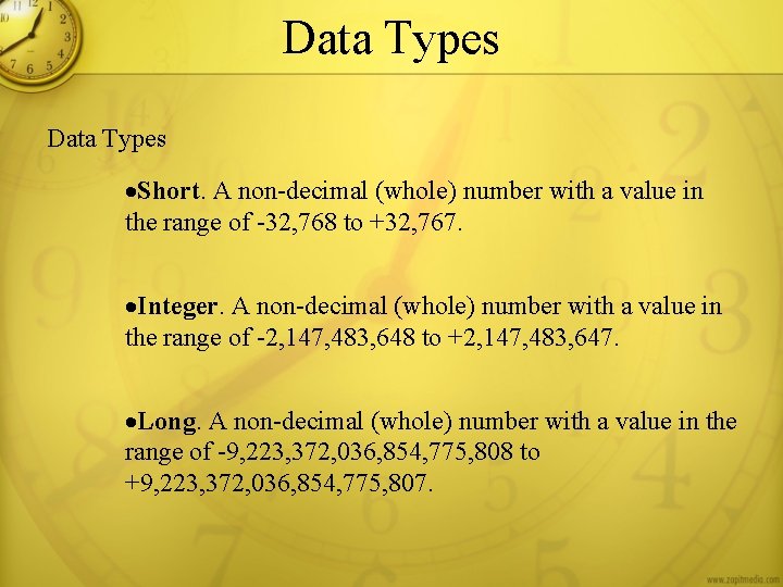 Data Types ·Short. A non-decimal (whole) number with a value in the range of