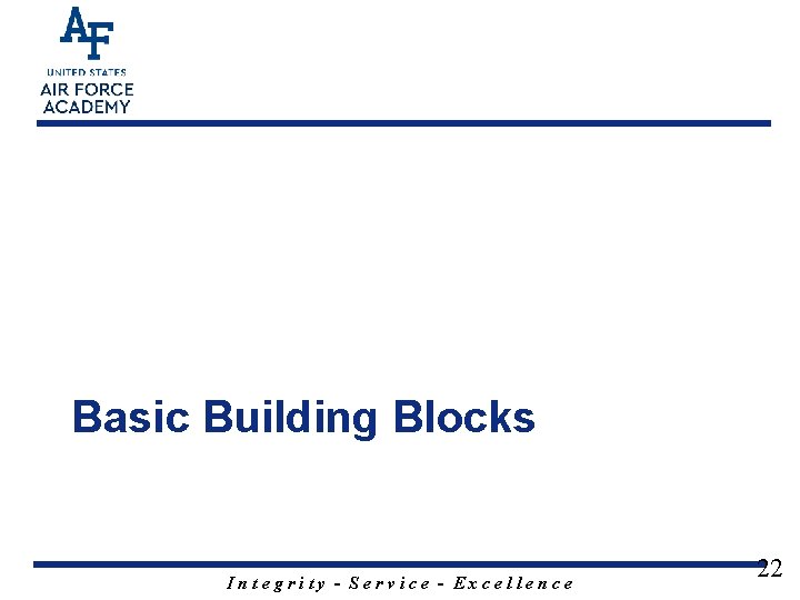 Basic Building Blocks Integrity - Service - Excellence 22 