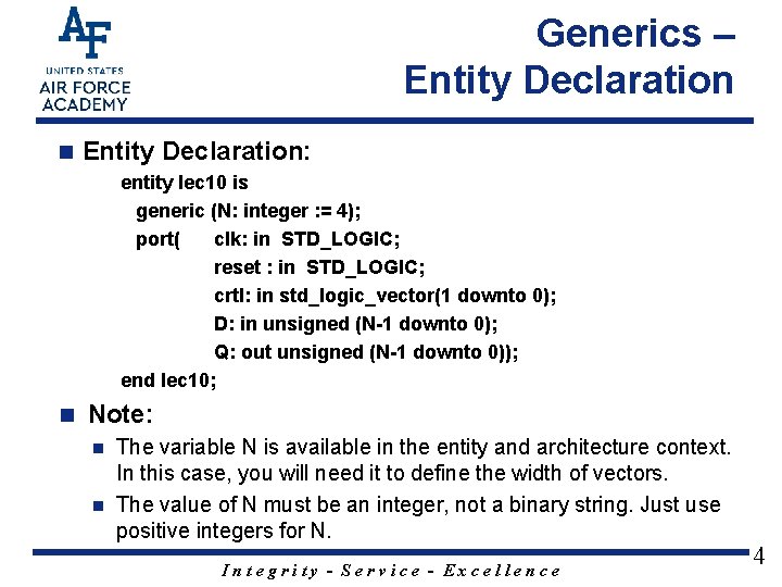 Generics – Entity Declaration n Entity Declaration: entity lec 10 is generic (N: integer