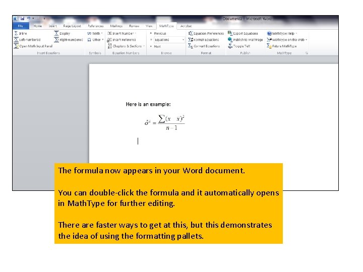 The formula now appears in your Word document. You can double-click the formula and