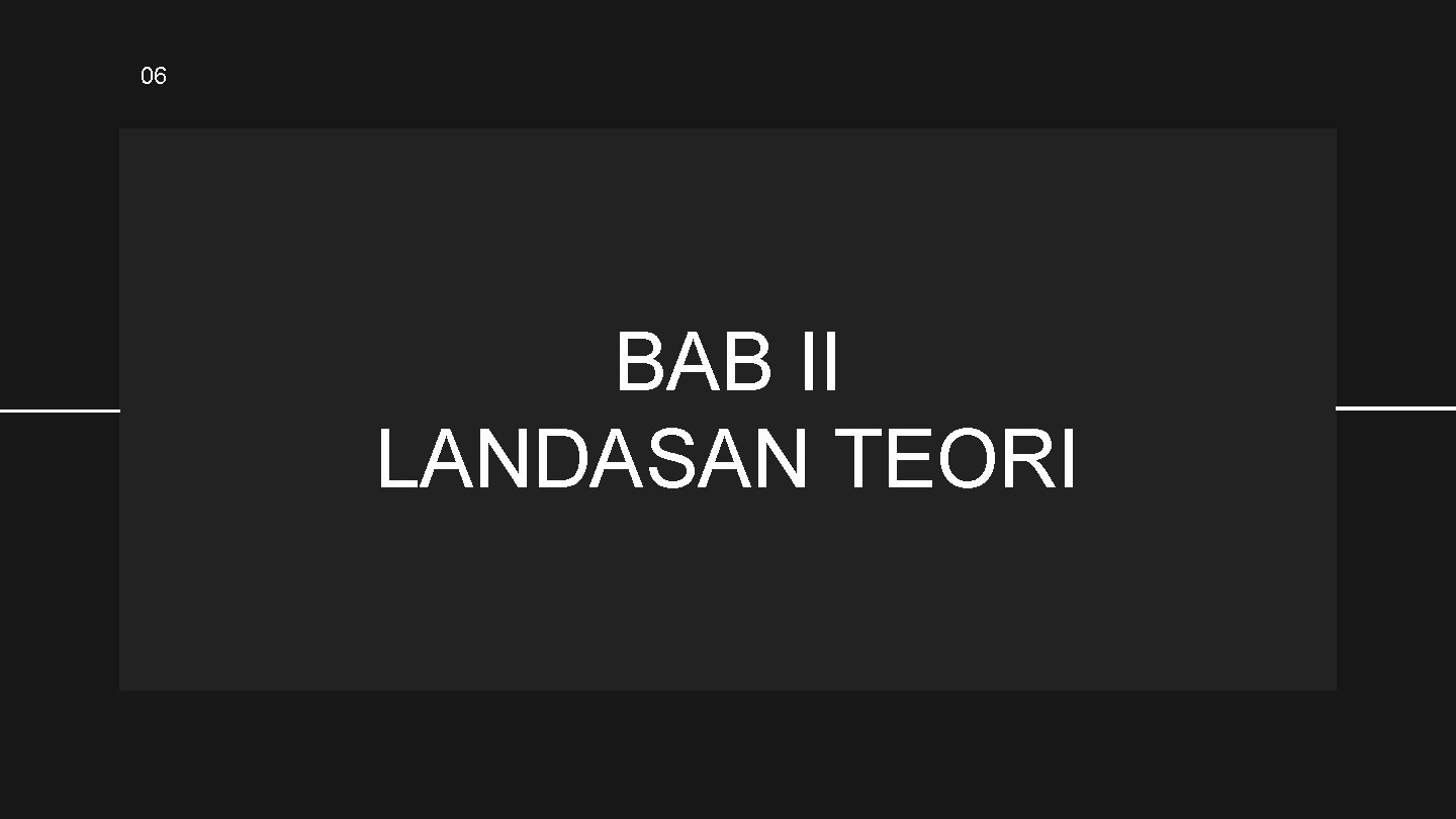 06 BAB II LANDASAN TEORI 