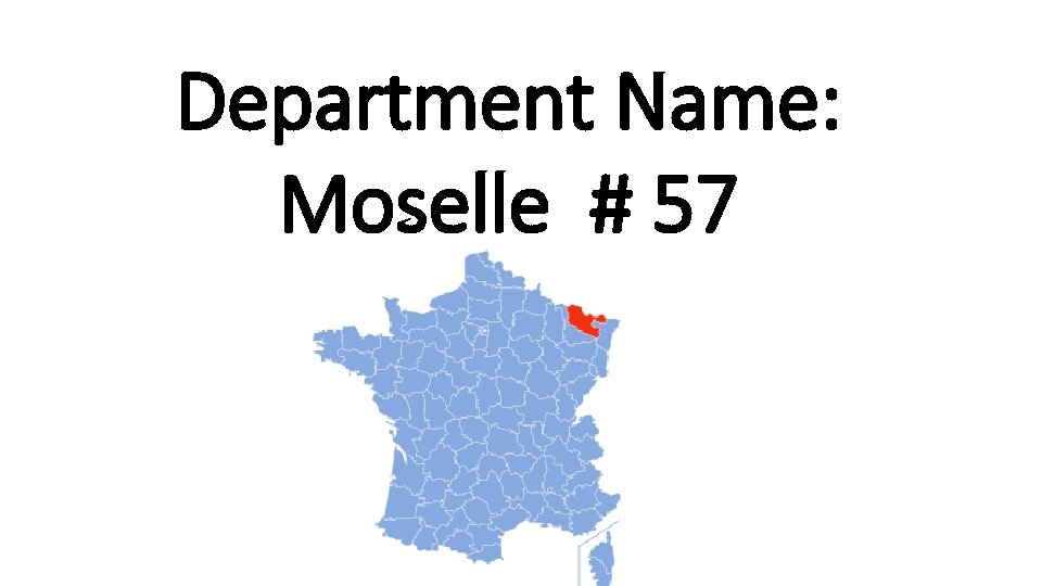 Department Name: Moselle # 57 