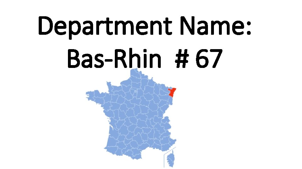 Department Name: Bas-Rhin # 67 